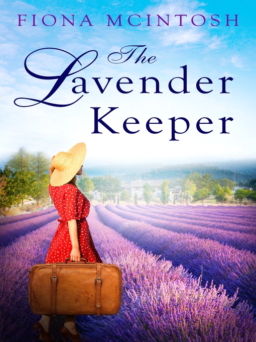 Title details for The Lavender Keeper by Fiona McIntosh - Available